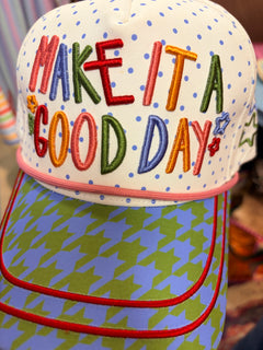 Make It a Good Day- Cap