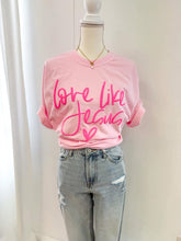 Load image into Gallery viewer, PREORDERS- love like Jesus puff tee
